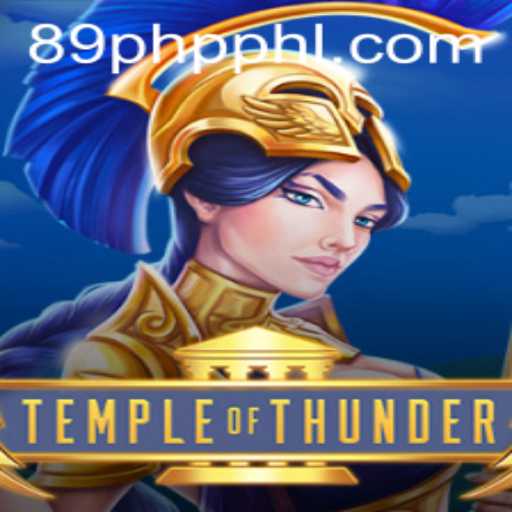 Discover the Thrilling Adventure of TempleofThunder with 89php.COM